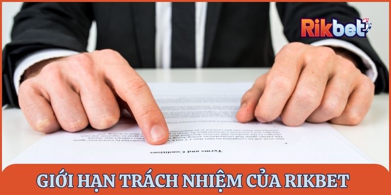 Giới hạn trong chính sách miễn trừ trách nhiệm Rikbet