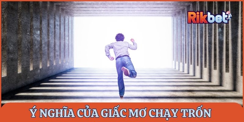 Nằm mơ thấy mình chạy trốn đánh đề con gì? Có ý nghĩa gì?